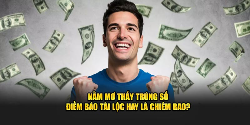 Nằm mơ thấy trúng số